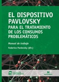 Cover: El Dispositivo Pavlovsky para el tratamiento de los consumos problem&aacute;ticos - Noveduc