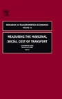 Cover: Measuring the Marginal Social Cost of Transport: Volume 14 - JAI Press Inc.