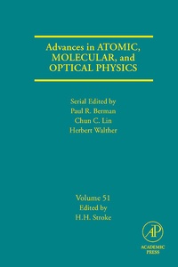 Enlarge image Cover: Advances in Atomic, Molecular, and Optical Physics: Volume 51 - Academic Press