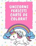 Cover: Unicorni Fericiti Carte de colorat pentru copii de 3-5 ani - Lulu.com