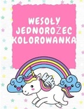 Cover: Wesoly Jednorozec Kolorowanka 3-5 lat - Lulu.com