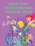 Cover: Niedliche Meerjungfrau Faerbung Buch - Lulu.com
