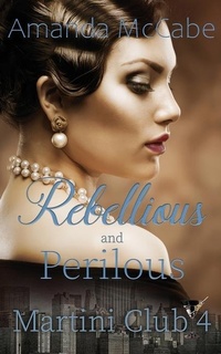 Enlarge image Cover: Rebellious and Perilous - Wild Rose Press
