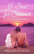 Cover: A Sea for Summer (Places in the Heart, #1) - Spk Publishing