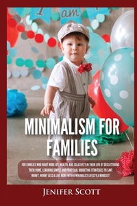 Abbildung von: Minimalism For Families - Kyle Andrew Robertson