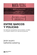 Cover: Entre narcos y polic&iacute;as - Siglo XXI Editores