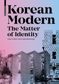 Bild: Korean Modern: The Matter of Identity - Birkhäuser