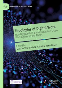 Enlarge image Cover: Topologies of Digital Work - Palgrave Macmillan