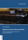 Cover: Digitalisierung im Dokumentarfilm - Tectum Wissenschaftsverlag