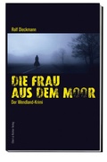 Cover: Die Frau aus dem Moor - Ellert & Richter