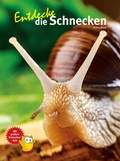 Cover: Entdecke die Schnecken - Natur und Tier
