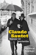 Cover: Claude Sautet - Regisseur der Zwischent&ouml;ne - Alexander