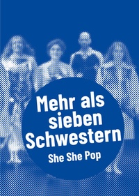 Abbildung von: She She Pop - Mehr als sieben Schwestern - Alexander