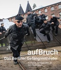 Cover: aufBruch - Das Berliner Gef&auml;ngnistheater - Alexander