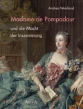 Bild: Madame de Pompadour und die Macht der Inszenierung - AvivA