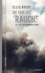 Cover: Die Tage des Rauchs - Lilienfeld Verlag