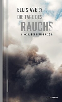 Enlarge image Cover: Die Tage des Rauchs - Lilienfeld Verlag