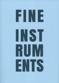 Cover: Fine instruments - Staatliche Akademie der Bildenden K&uuml;nste Stuttgart