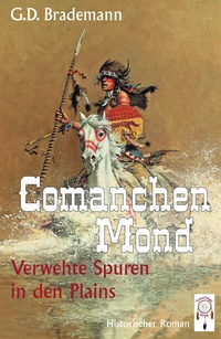 Abbildung von: Comanchen Mond Band 3 - TraumFänger Verlag