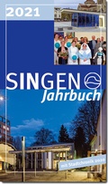 Cover: Stadt Singen - Jahrbuch / SINGEN Jahrbuch 2021 / Singener Jahrbuch 2021 - Stadtchronik 2020 - MarkOrPlan