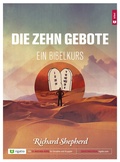 Cover: Die Zehn Gebote - Ein Bibelkurs - rigatio Stiftung