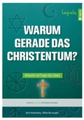 Cover: Warum gerade das Christentum? - Impuls - rigatio Stiftung