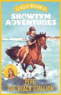 Cover: Showtym Adventures 6: Pepe, the Beach Stallion - Penguin eBooks (NZ Juvenile)