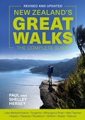 Cover: New Zealand's Great Walks: The Complete Guide - Random House New Zealand
