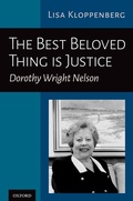 Cover: The Best Beloved Thing is Justice - Oxford University Press Inc
