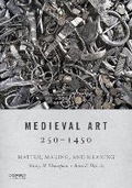 Cover: Medieval Art 250-1450 - Oxford University Press Inc