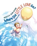 Cover: Where Did Little Love go? - TellWell Press