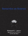 Cover: Semantics as Science - MIT Press