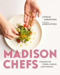 Abbildung von: Madison Chefs - University of Wisconsin Press