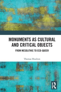 Abbildung von: Monuments as Cultural and Critical Objects - Routledge