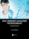 Cover: Basic Laboratory Calculations for Biotechnology - CRC Press
