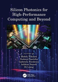 Enlarge image Cover: Silicon Photonics for High-Performance Computing and Beyond - CRC Press