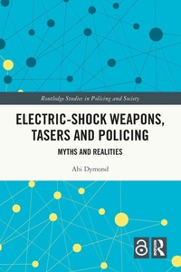 Abbildung von: Electric-Shock Weapons, Tasers and Policing - Routledge