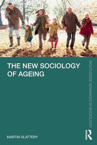 Enlarge image Cover: The New Sociology of Ageing - Routledge