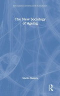 Cover: The New Sociology of Ageing - Routledge