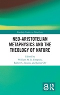 Cover: Neo-Aristotelian Metaphysics and the Theology of Nature - Routledge