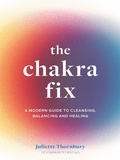Cover: The Chakra Fix: Volume 5 - White Lion Publishing