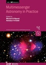 Cover: Multimessenger Astronomy in Practice - Institute of Physics Publishing