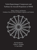 Cover: Turbo/Supercharger Compressors and Turbines for Aircraft Propulsion in WWII - American Society of Mechanical Engineers,U.S.