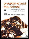 Cover: Breaktime and the School - Routledge