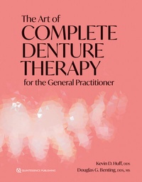 Abbildung von: The Art of Complete Denture Therapy for the General Practitioner - Quintessence Publishing (IL)