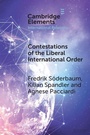 Cover: Contestations of the Liberal International Order - Cambridge University Press