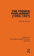 Cover: The French Parliament (1958-1967) - Routledge