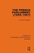 Cover: The French Parliament (1958-1967) - Routledge