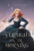 Cover: Straight on 'Til Morning - IngramSpark
