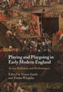 Cover: Playing and Playgoing in Early Modern England - Cambridge University Press